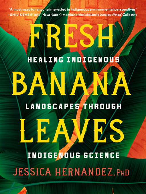 Title details for Fresh Banana Leaves by Jessica Hernandez, Ph.D. - Wait list